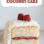Raspberry Filled Coconut Cake
