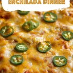 Shredded Chicken Enchilada Dinner
