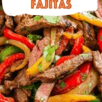Spicy Steak Fajitas
