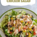 Tex-Mex Chopped Chicken Salad