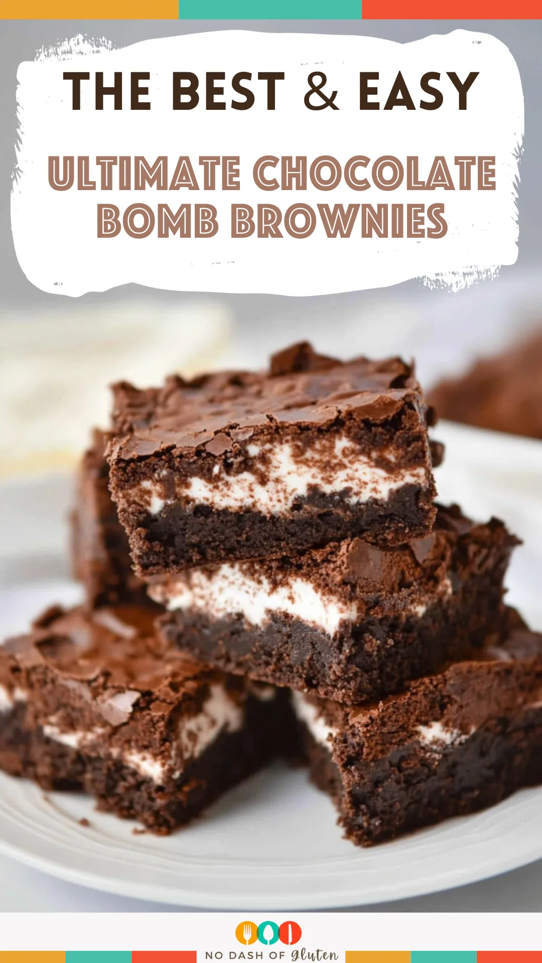 Ultimate Chocolate Bomb Brownies