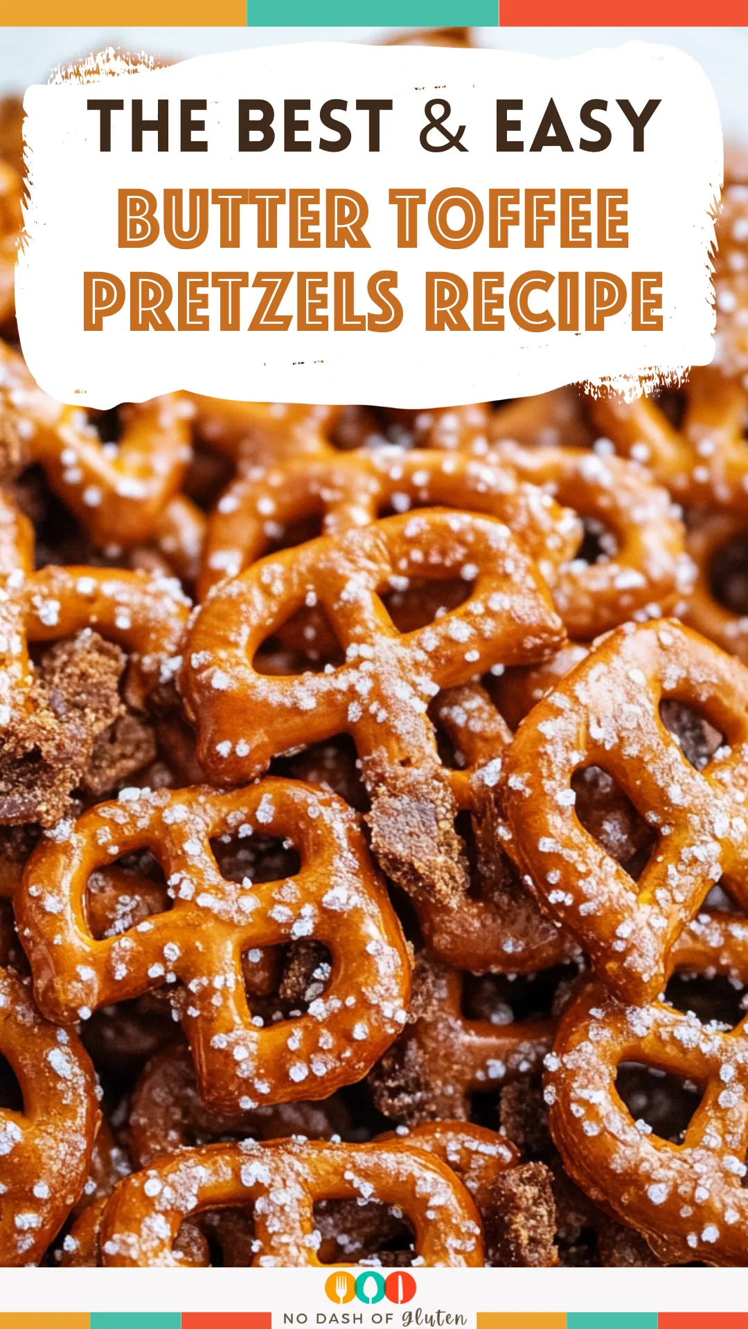 Butter Toffee Pretzels Recipe
