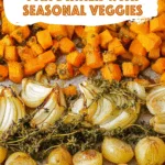 Fall Harvest Sheet Pan Dinner with Seasonal Veggies