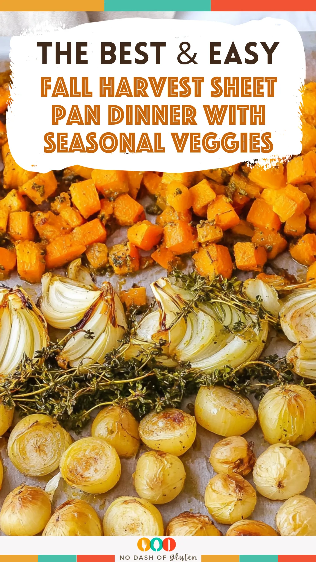 Fall Harvest Sheet Pan Dinner with Seasonal Veggies