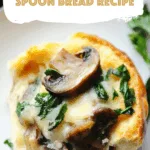 Herbed Mushroom Spoon Bread Recipe