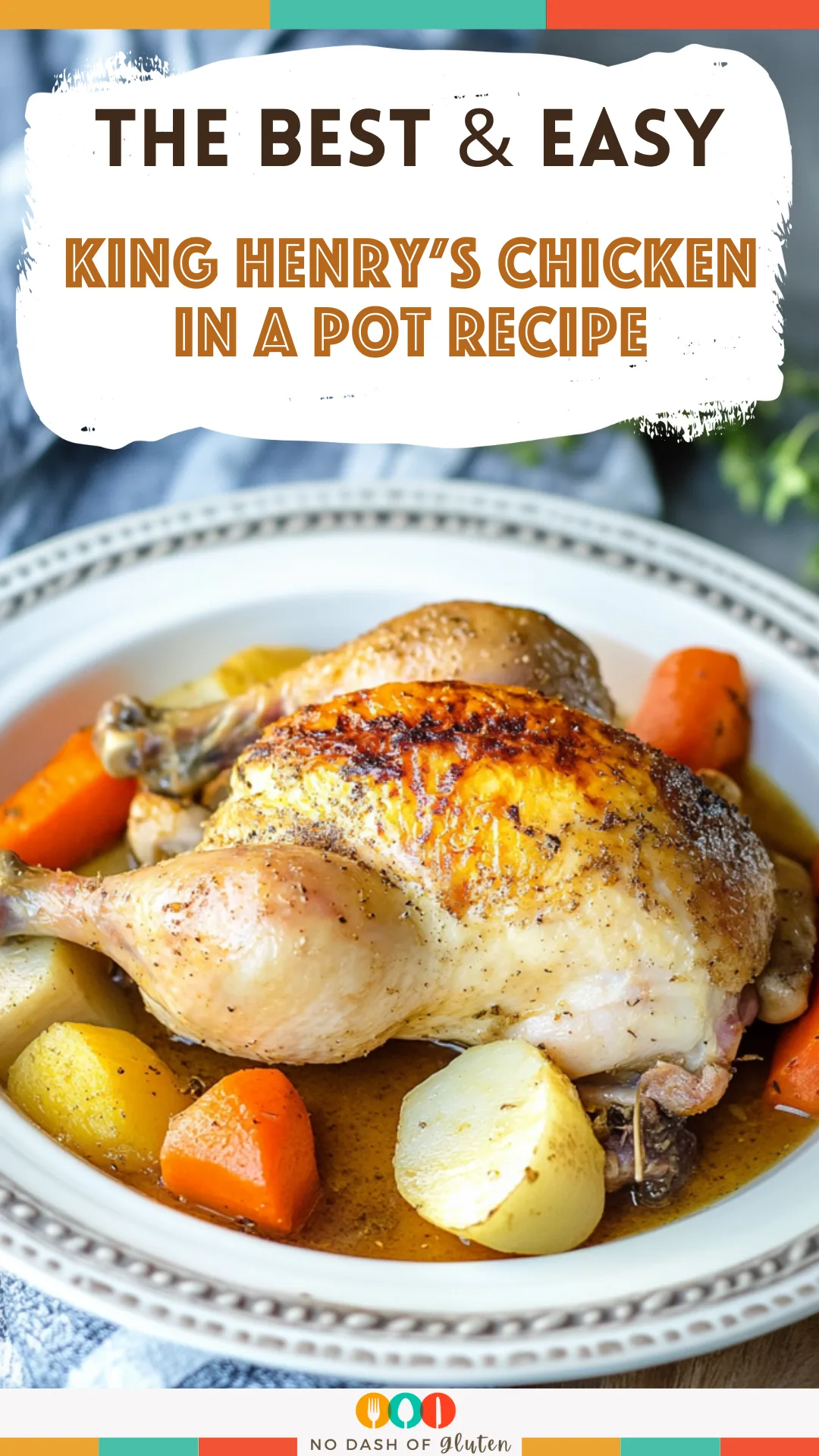 King Henry’s Chicken in a Pot Recipe