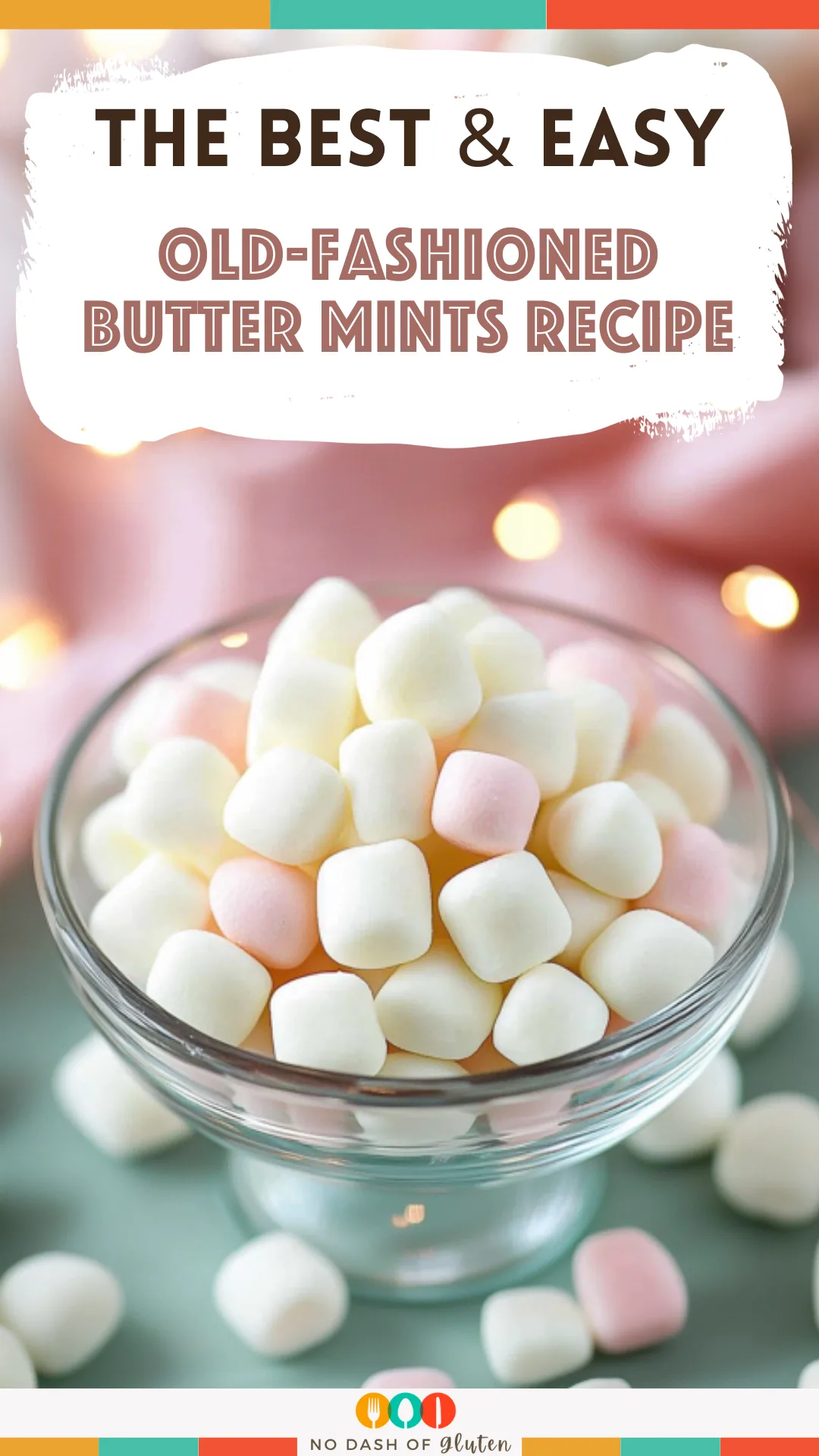 Old-Fashioned Butter Mints Recipe