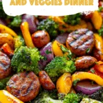 Sheet Pan Sausage and Veggies Dinner