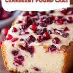 White Chocolate Cranberry Pound Cake