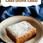 2-Ingredient Spice Cake (Soda Cake)