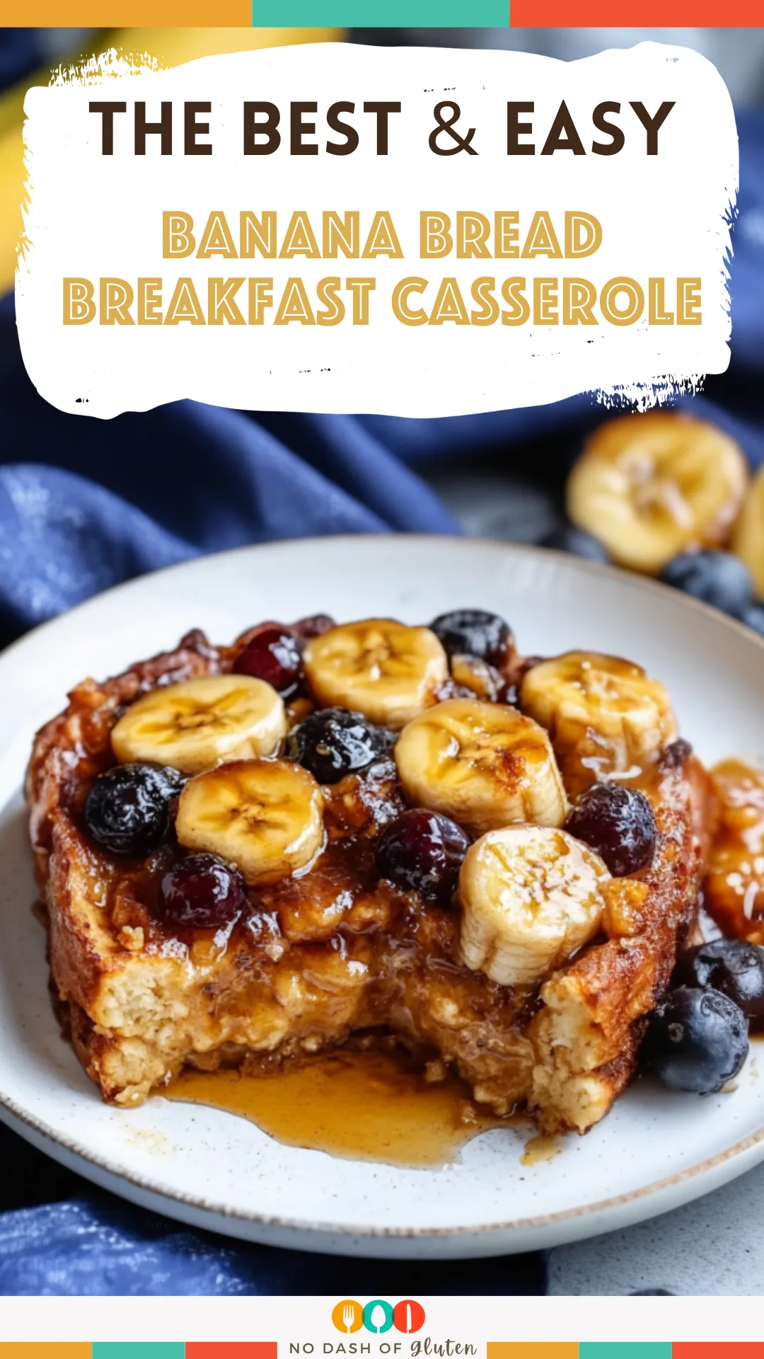 Banana Bread Breakfast Casserole