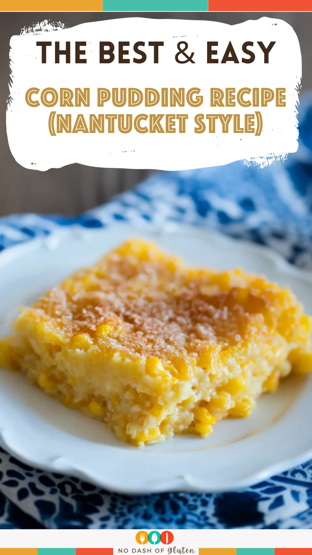 Corn Pudding Recipe (Nantucket Style)
