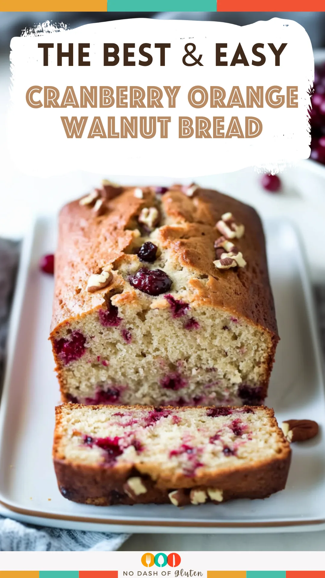 Cranberry Orange Walnut Bread