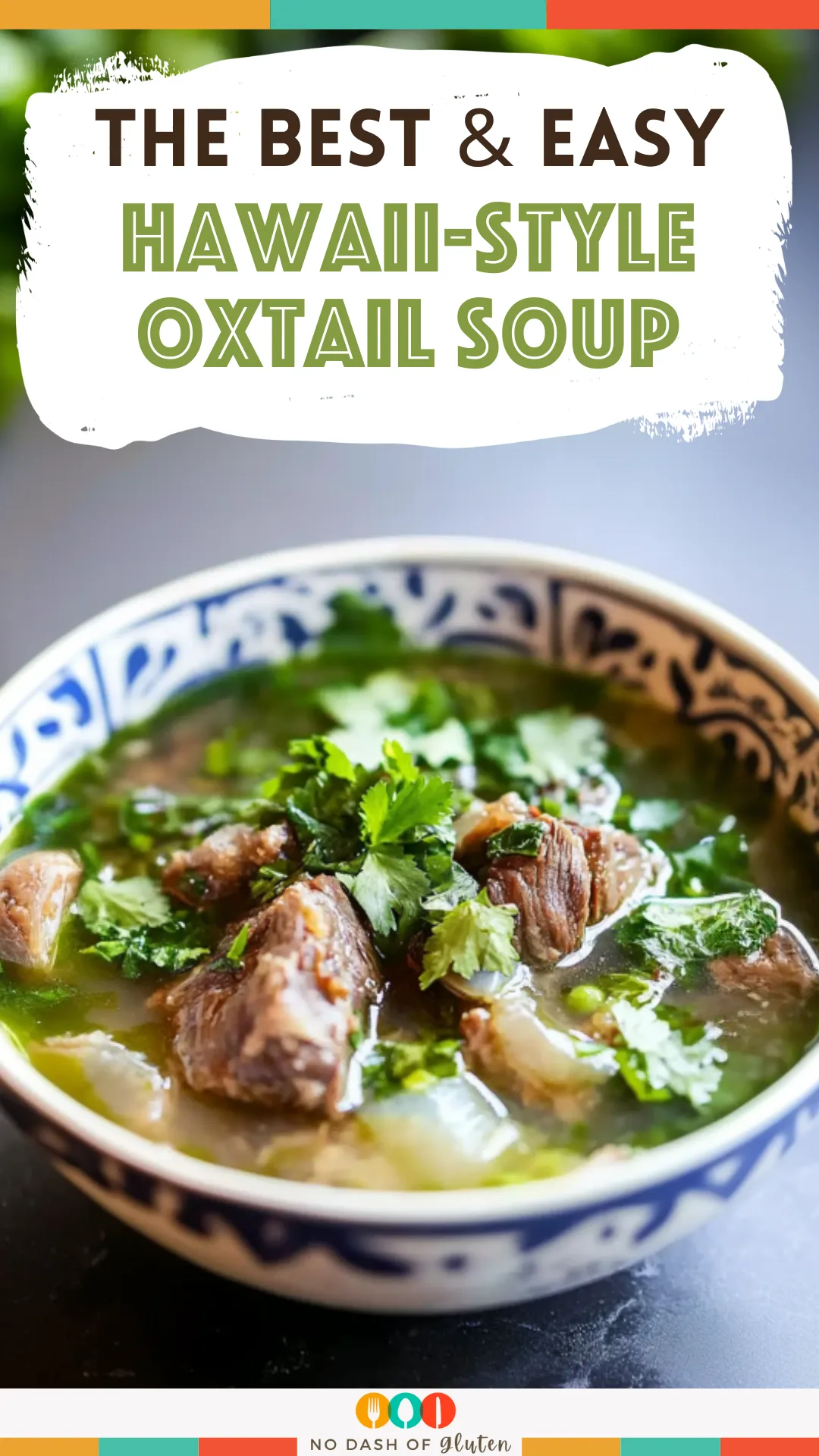 Hawaii-Style Oxtail Soup