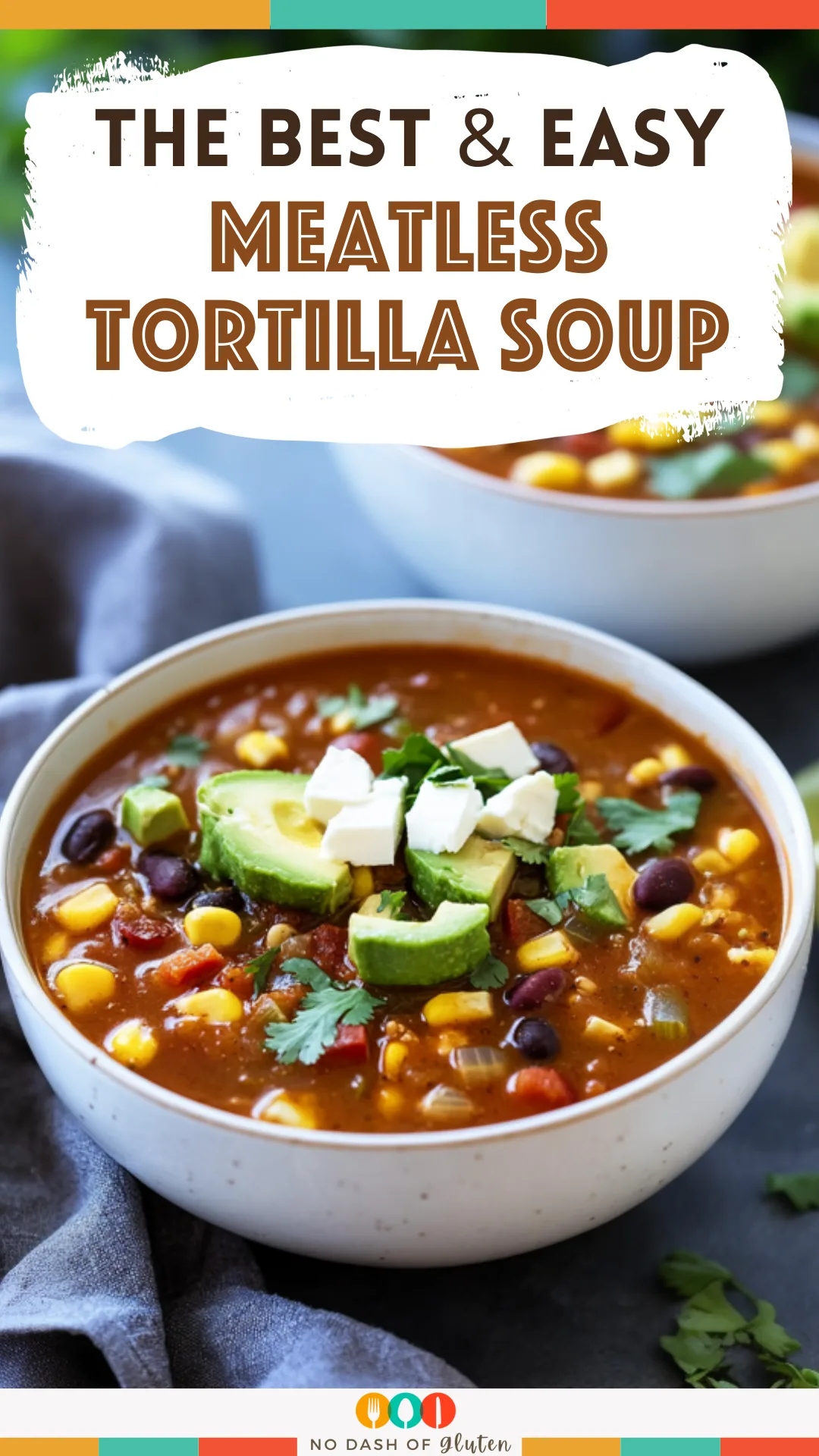 Meatless Tortilla Soup