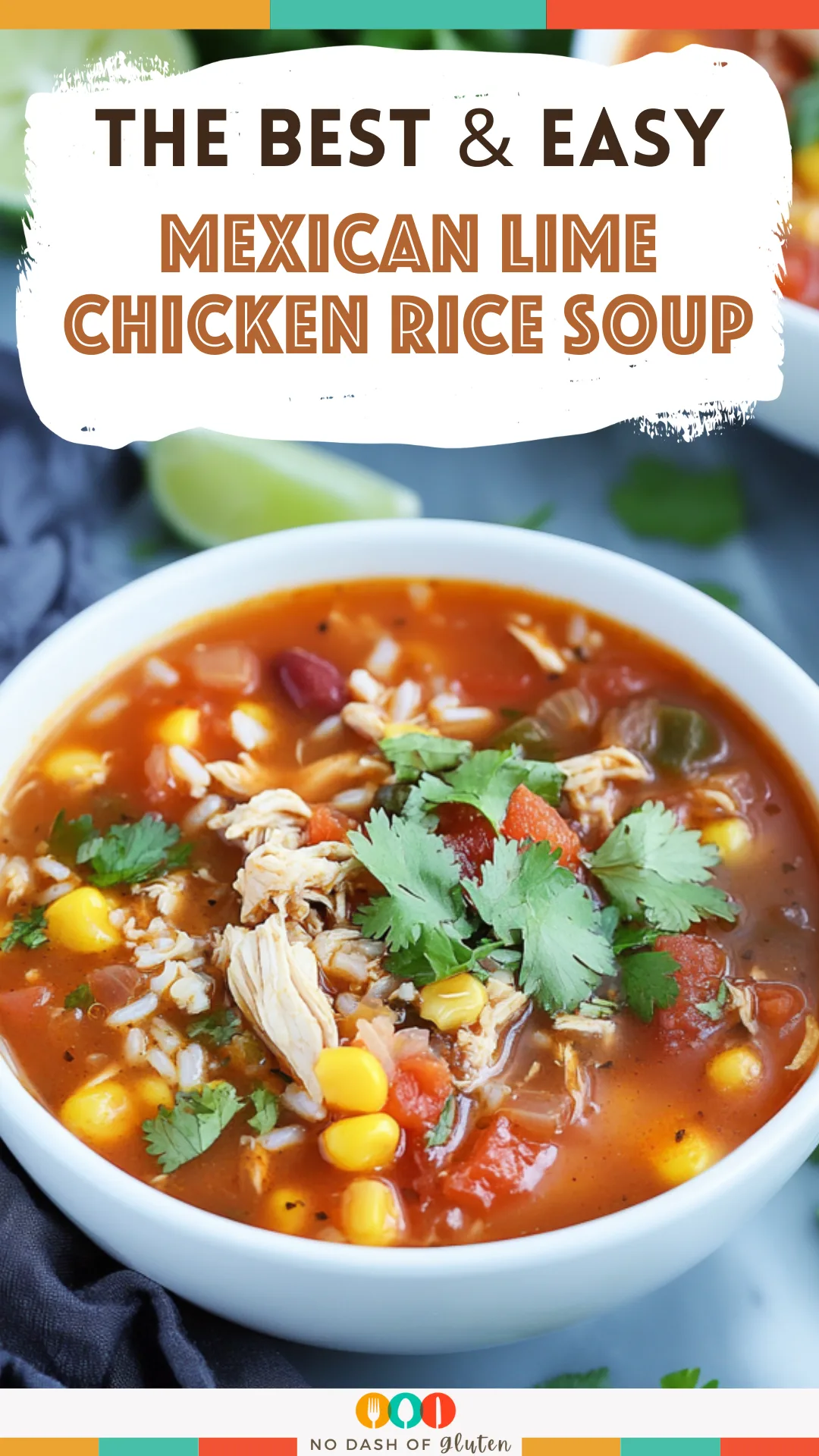 Mexican Lime Chicken Rice Soup