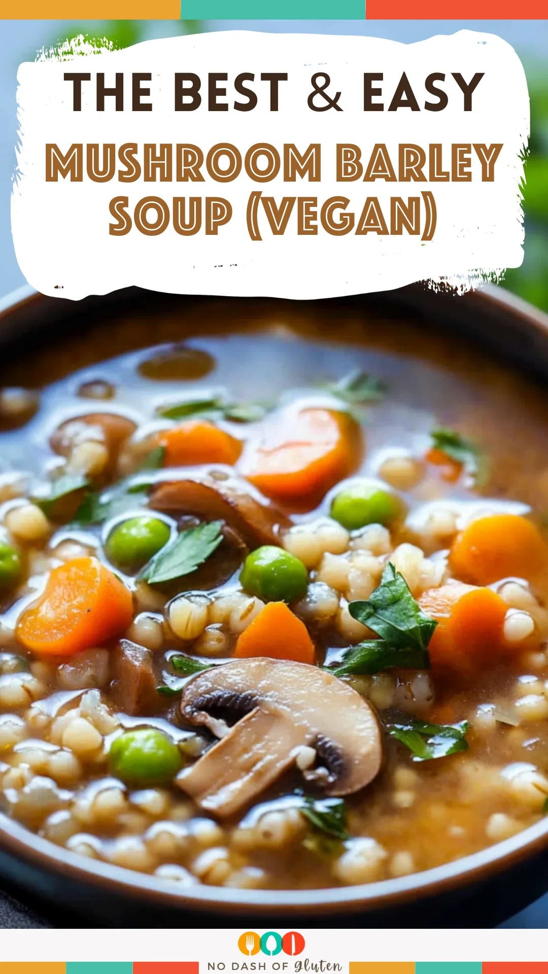 Mushroom Barley Soup (Vegan)