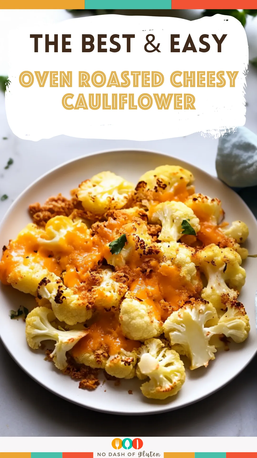 Oven Roasted Cheesy Cauliflower