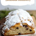Stollen Bread Recipe (German Holiday)