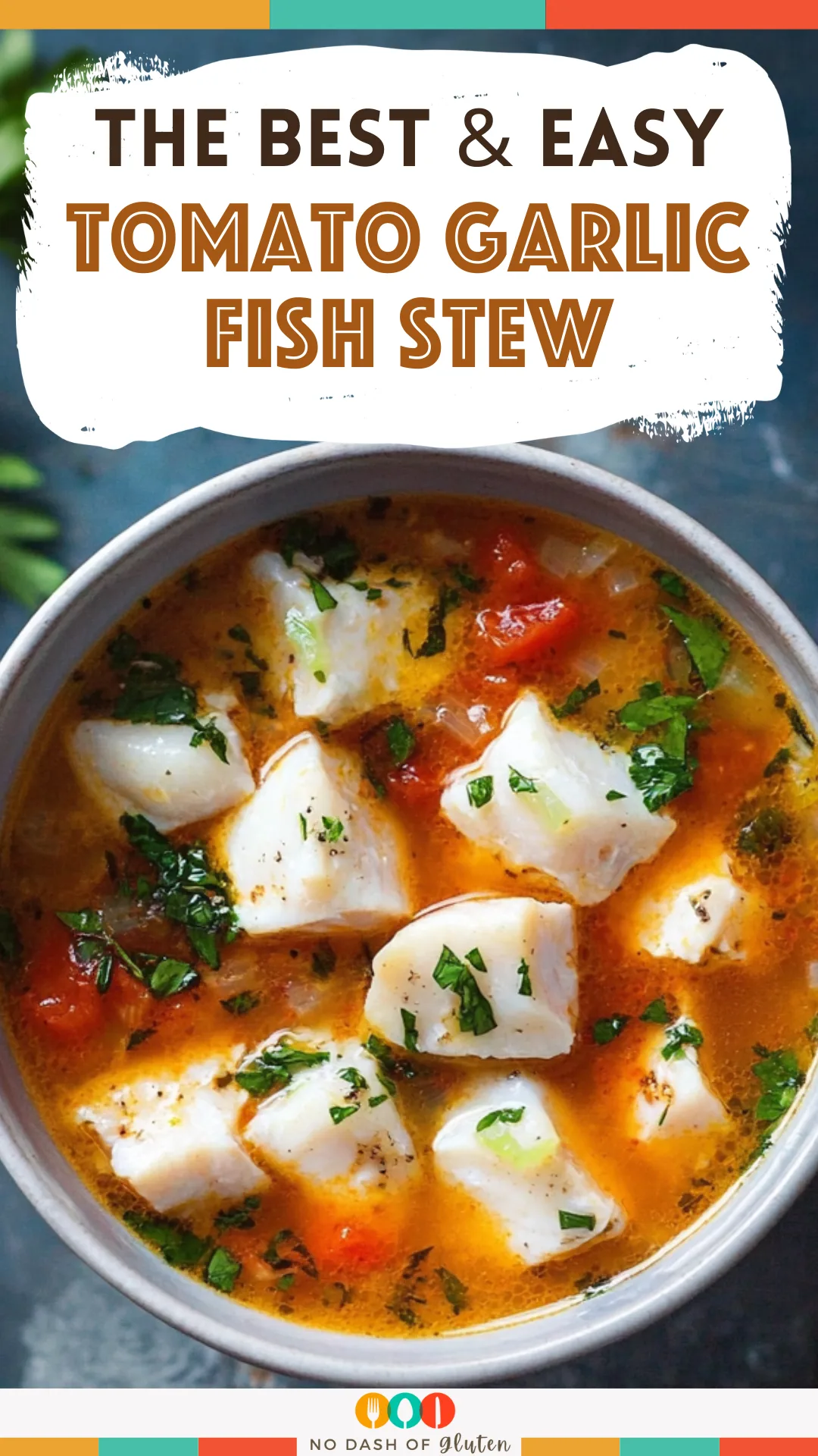 Tomato Garlic Fish Stew