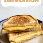 British Toastie Sandwich Recipe