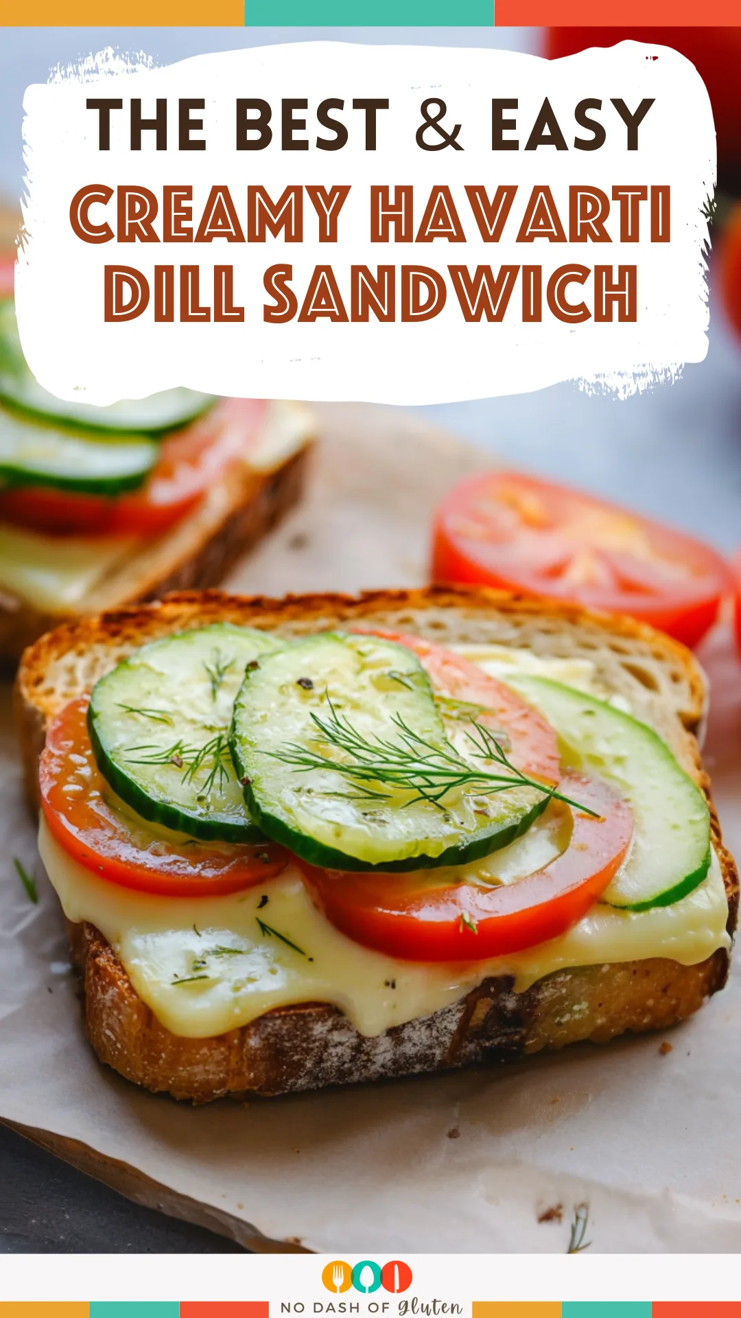 Creamy Havarti Dill Sandwich