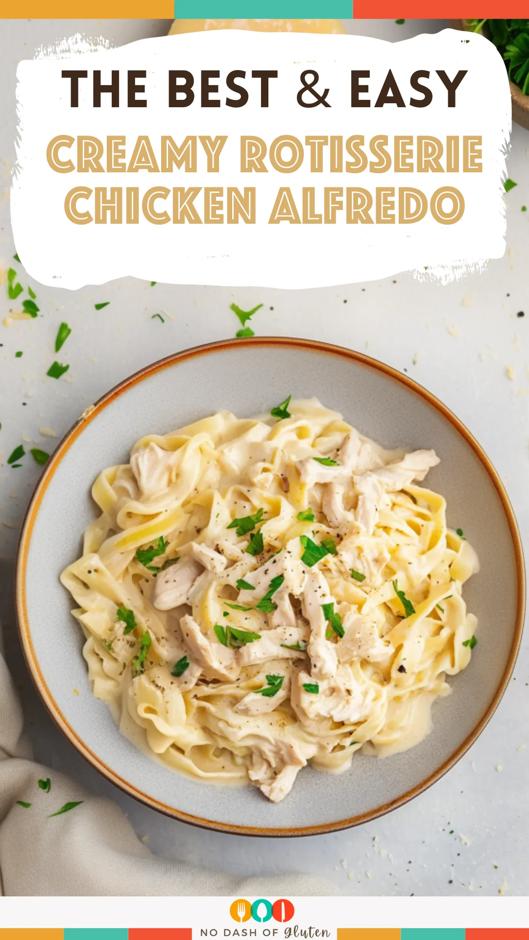 Creamy Rotisserie Chicken Alfredo