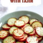 Cucumber Coins with Tajin