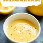 Easy Blender Hollandaise Recipe