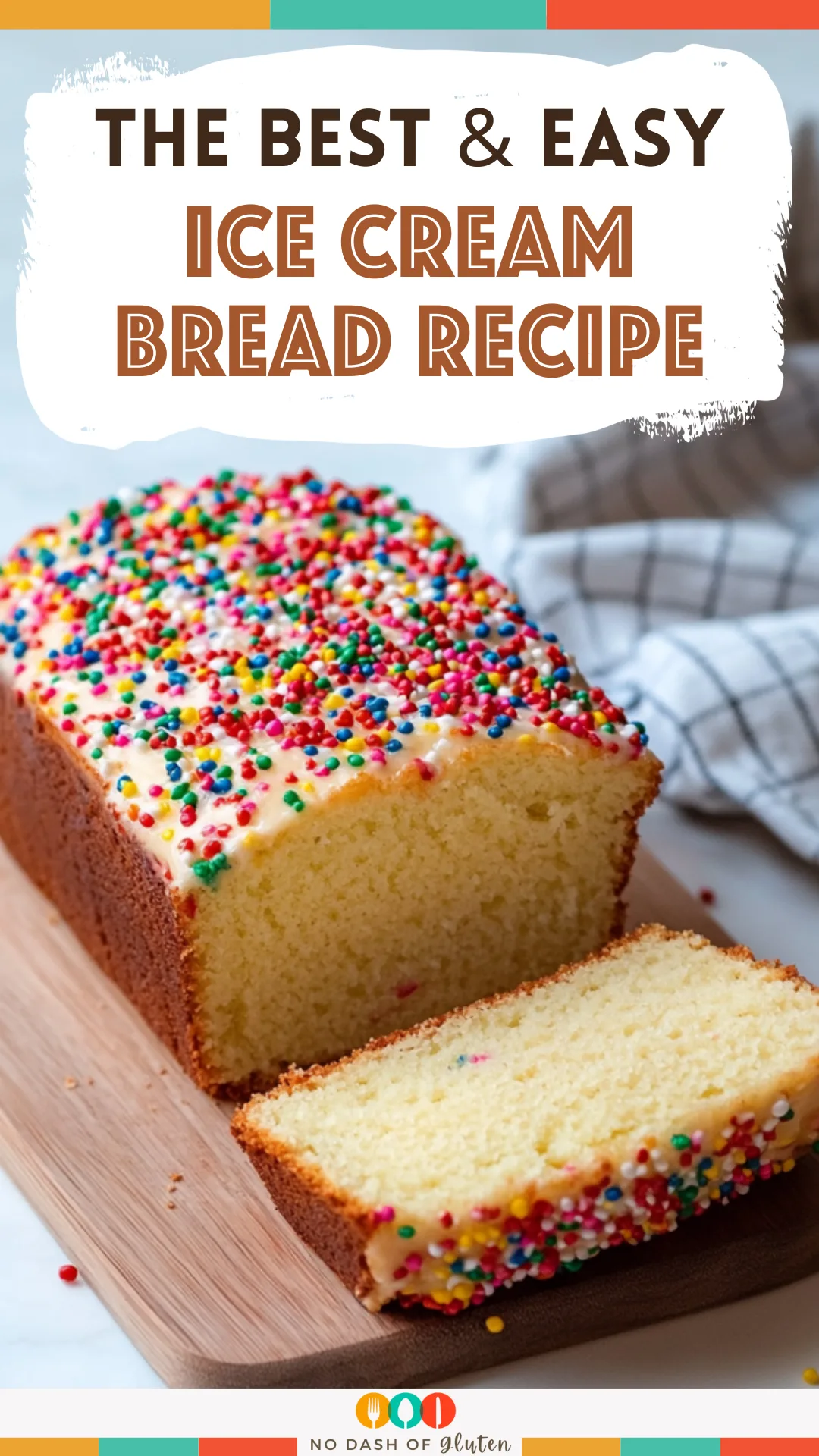 Ice Cream Bread Recipe