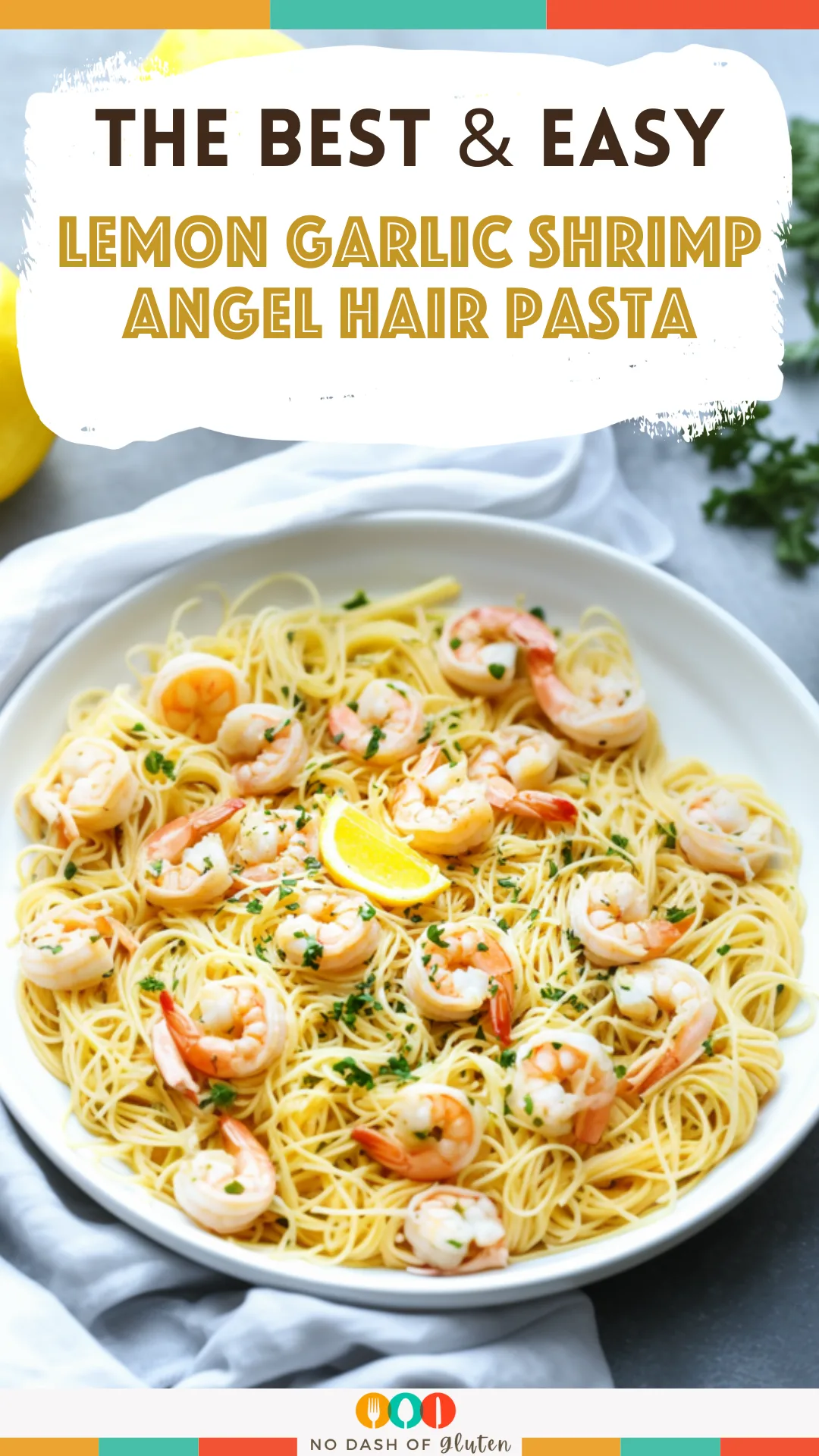 Lemon Garlic Shrimp Angel Hair Pasta