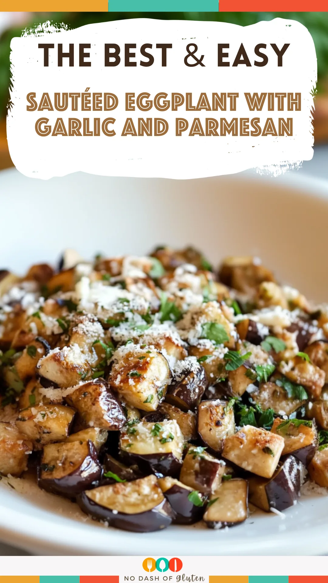 Sautéed Eggplant with Garlic and Parmesan