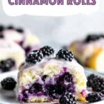 Blackberry Cinnamon Rolls