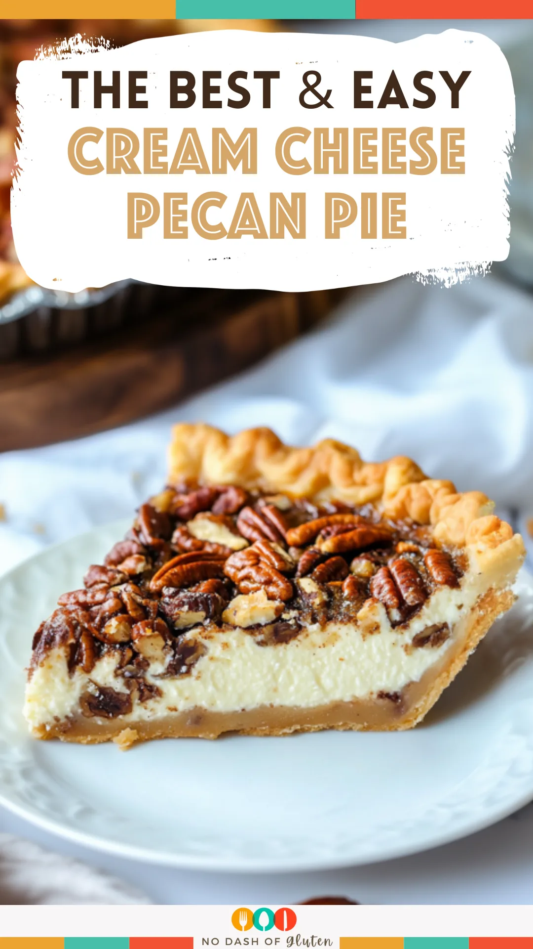 Cream Cheese Pecan Pie