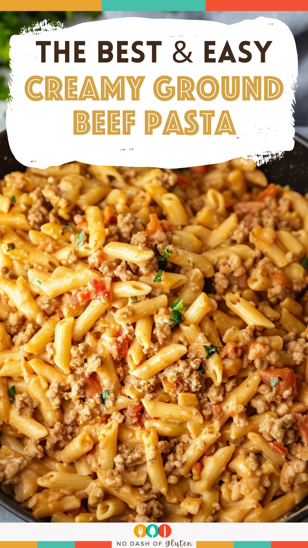 Creamy Ground Beef Pasta