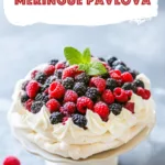Vanilla Bean Berry Meringue Pavlova