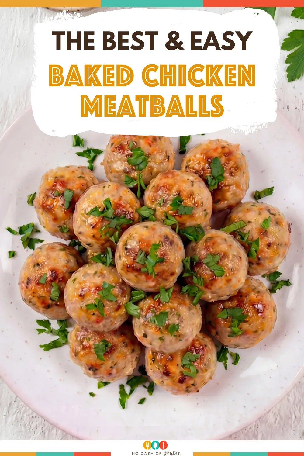 plated chicken meatballs with fresh herbs showing tender texture and light browning